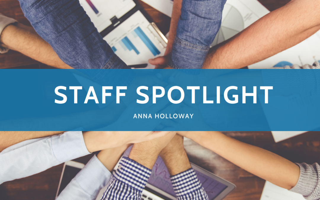 Staff Spotlight: Anna Holloway